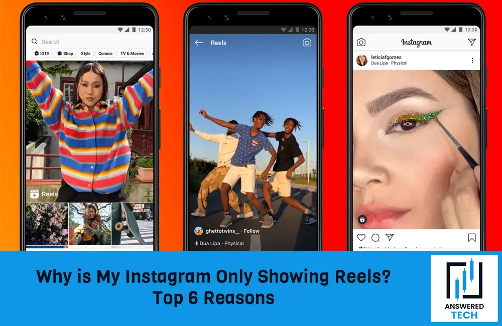 Why is My Instagram Only Showing Reels? Top 6 Reasons