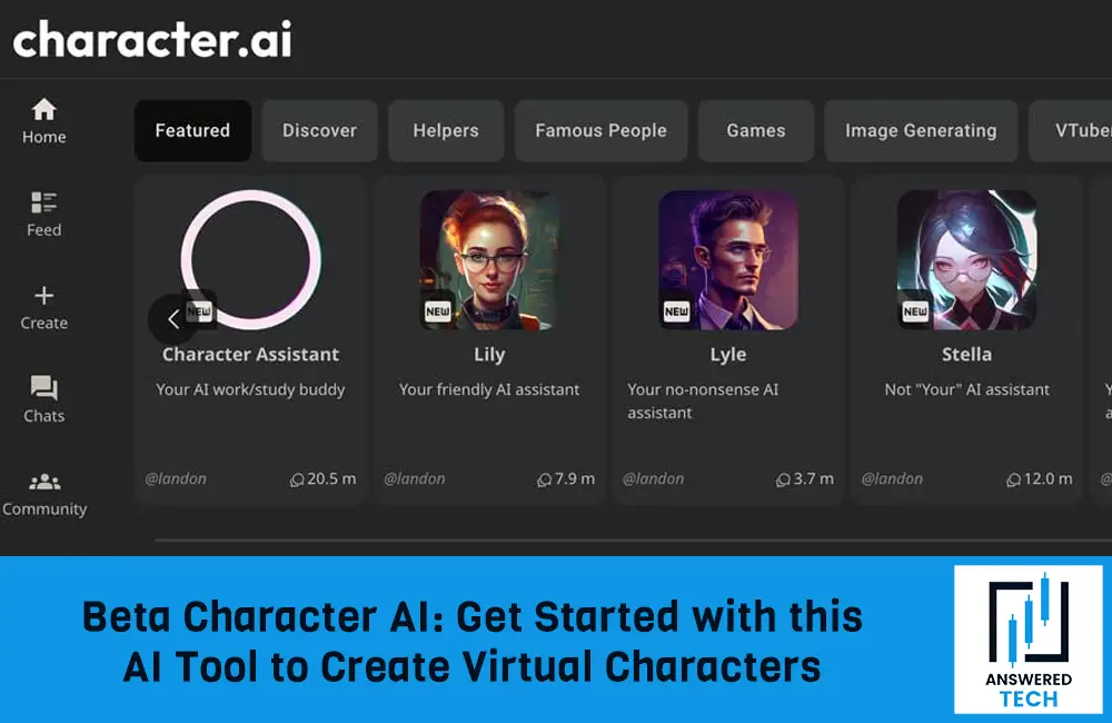 Beta Character AI: Get Started with this AI Tool to Create Virtual Characters