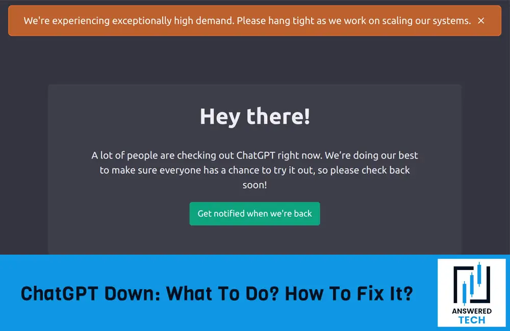 ChatGPT Down: What To Do? How To Fix It?