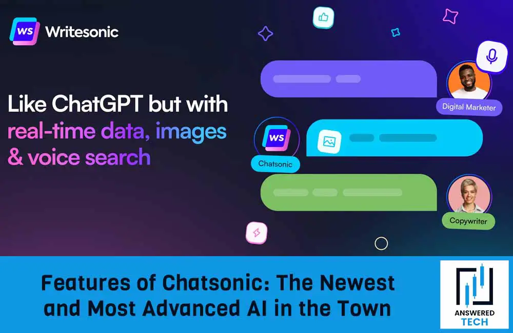 Features of Chatsonic: The Newest and Most Advanced AI in the Town