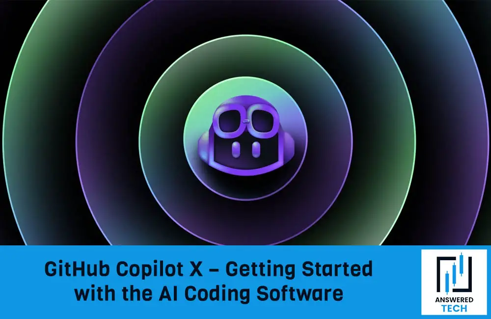 GitHub Copilot X – Getting Started with the AI Coding Software